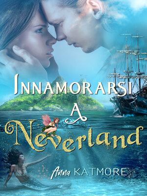 cover image of Innamorarsi a Neverland
